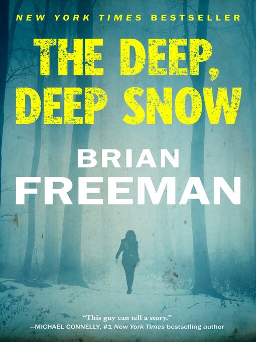 Title details for The Deep, Deep Snow by Brian Freeman - Available